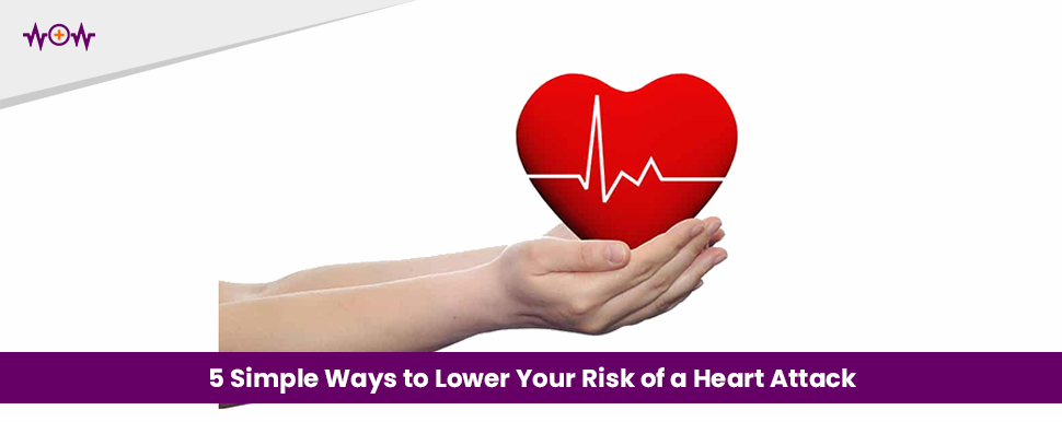 5-simple-ways-to-lower-your-risk-of-a-heart-attack