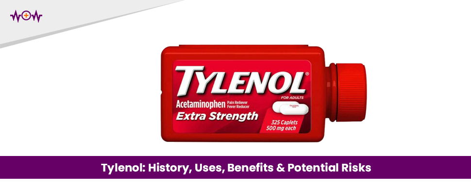 tylenol-history-uses-benefits-potential-risks