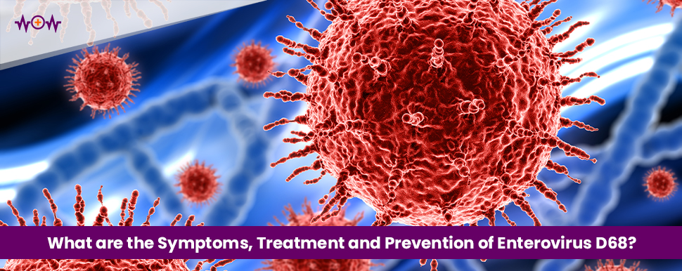 what-are-the-symptoms-treatment-and-prevention-of-enterovirus-d68