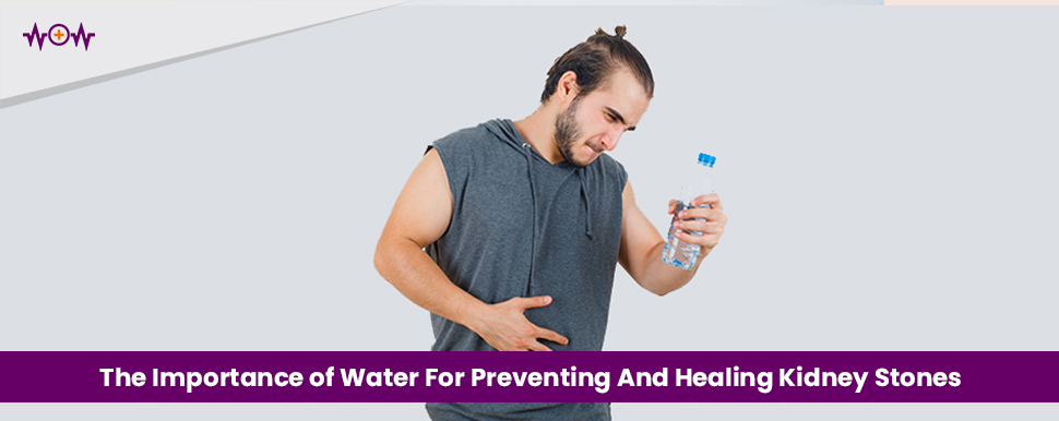 the-importance-of-water-for-preventing-and-healing-kidney-stones