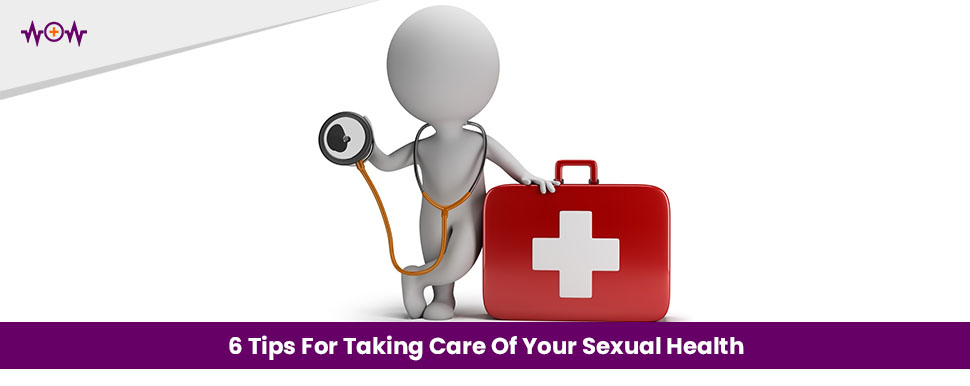 6-tips-for-taking-care-of-your-sexual-health