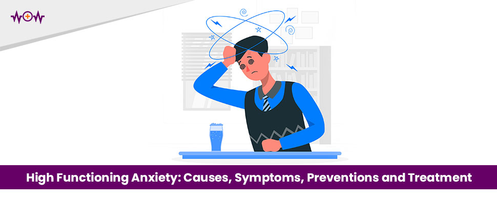 high-functioning-anxiety-causes-symptoms-preventions-and-treatment