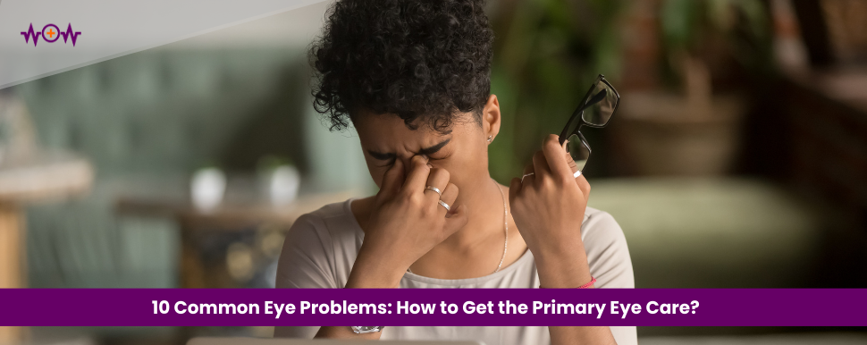 10-common-eye-problems-how-to-get-the-primary-eye-care
