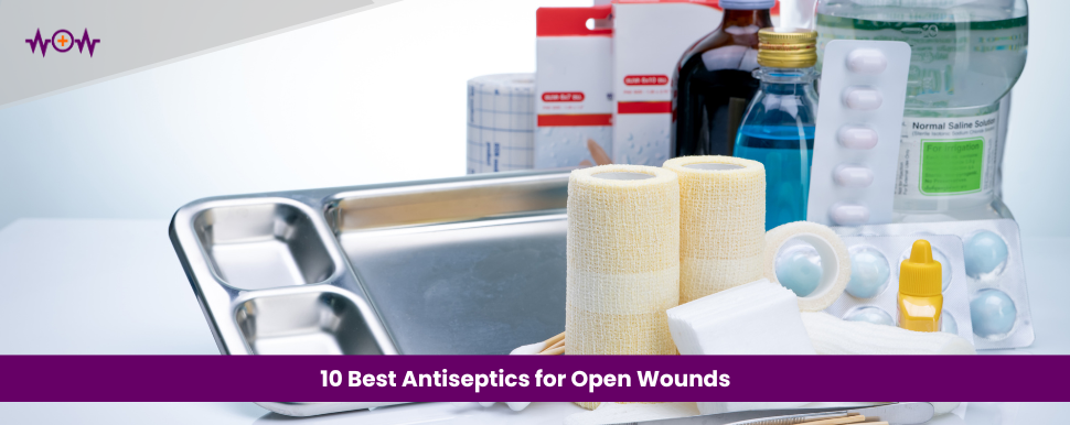 10-best-antiseptics-for-open-wounds