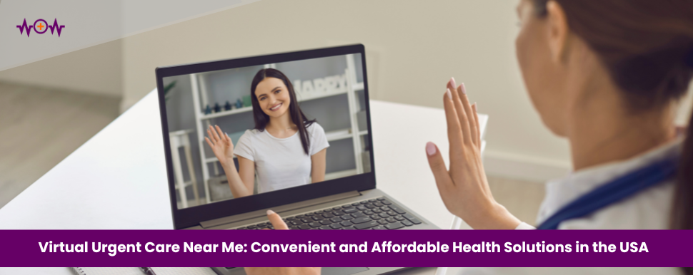 virtual-urgent-care-near-me-convenient-and-affordable-health-solutions-in-the-usa
