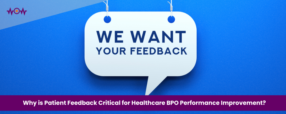 why-is-patient-feedback-critical-for-healthcare-bpo-performance-improvement
