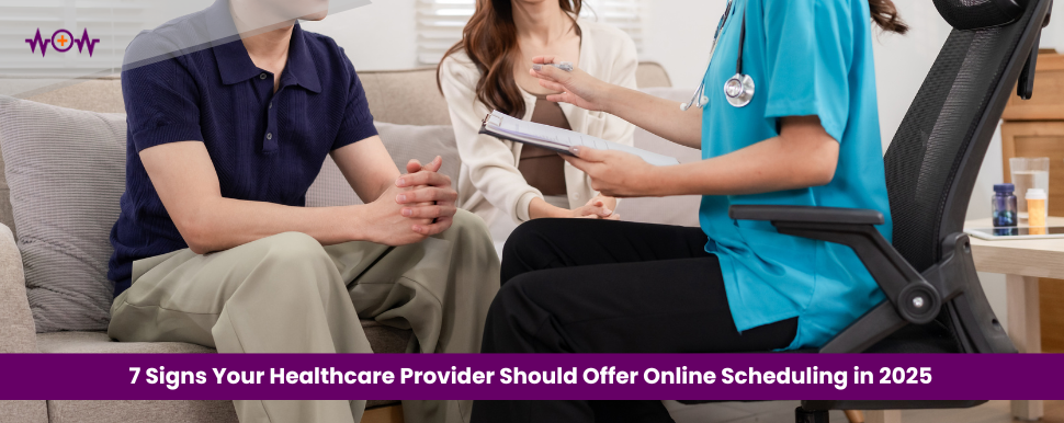 7-signs-your-healthcare-provider-should-offer-online-scheduling-in-2025