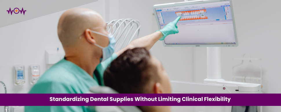 standardizing-dental-supplies-without-limiting-clinical-flexibility