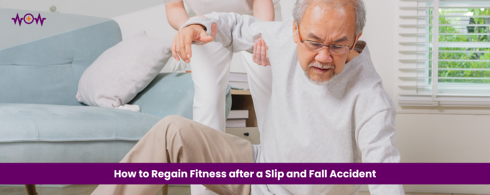 how-to-regain-fitness-after-a-slip-and-fall-accident
