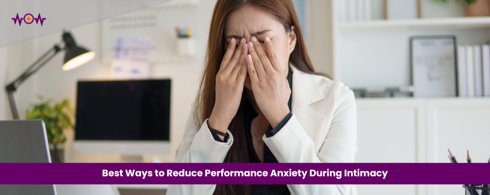 best-ways-to-reduce-performance-anxiety-during-intimacy