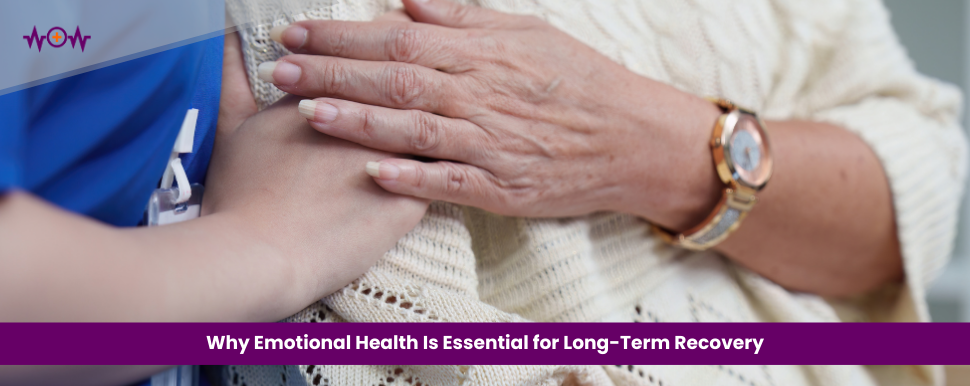 why-emotional-health-is-essential-for-long-term-recovery