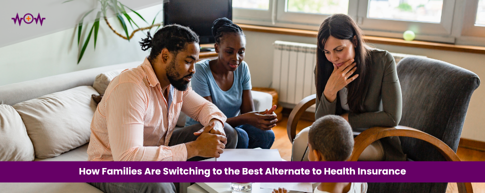 how-families-are-switching-to-the-best-alternate-to-health-insurance