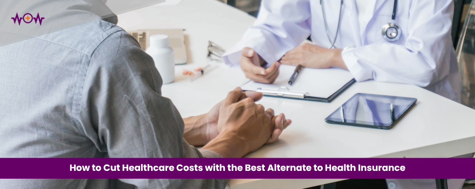 how-to-cut-healthcare-costs-with-the-best-alternate-to-health-insurance