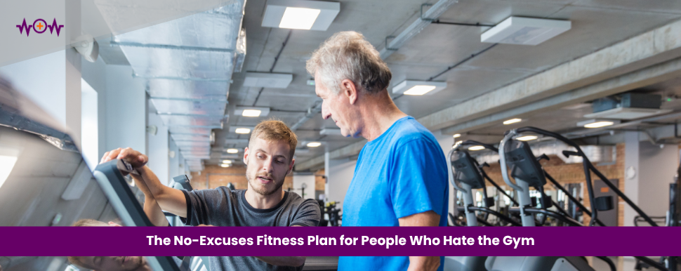 the-no-excuses-fitness-plan-for-people-who-hate-the-gym