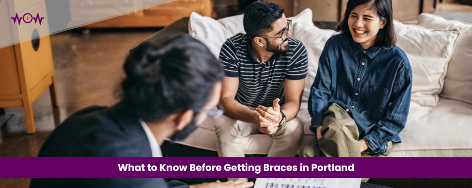 what-to-know-before-getting-braces-in-portland
