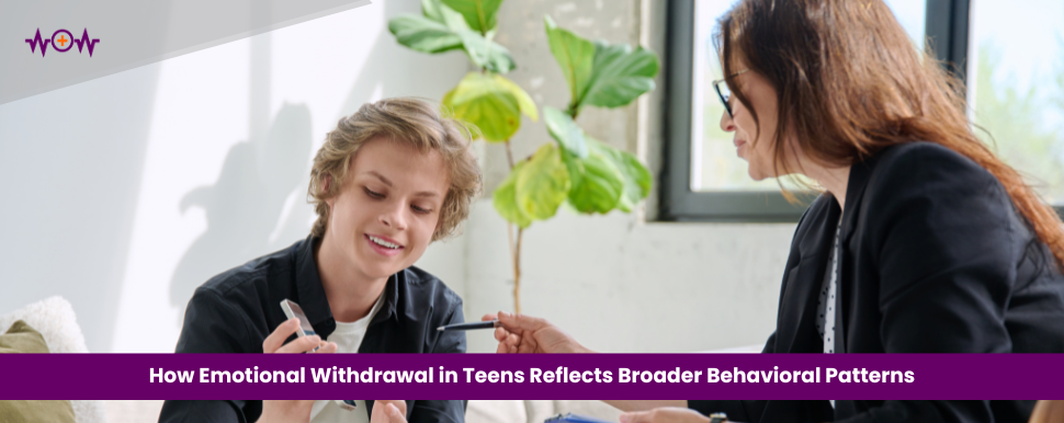how-emotional-withdrawal-in-teens-reflects-broader-behavioral-patterns