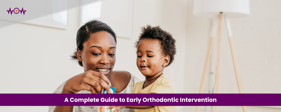 a-complete-guide-to-early-orthodontic-intervention